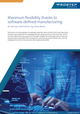 Maximum flexibility thanks to software-defined manufacturing